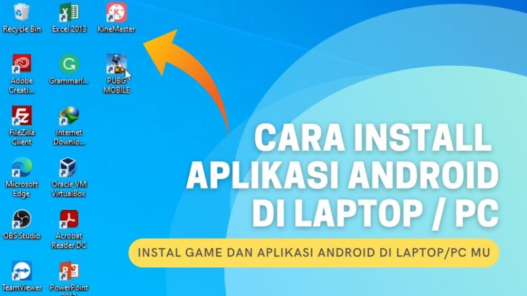 Cara Instal Aplikasi Android di Laptop