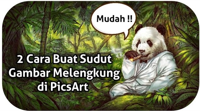 Cara Edit Foto Melengkung di Picsart