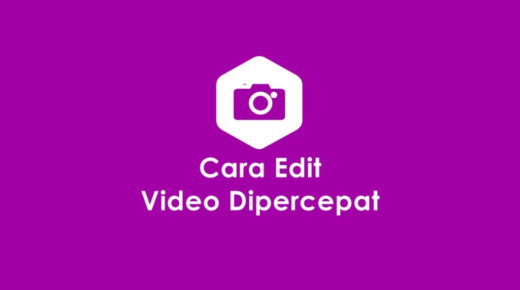 cara edit video dipercepat