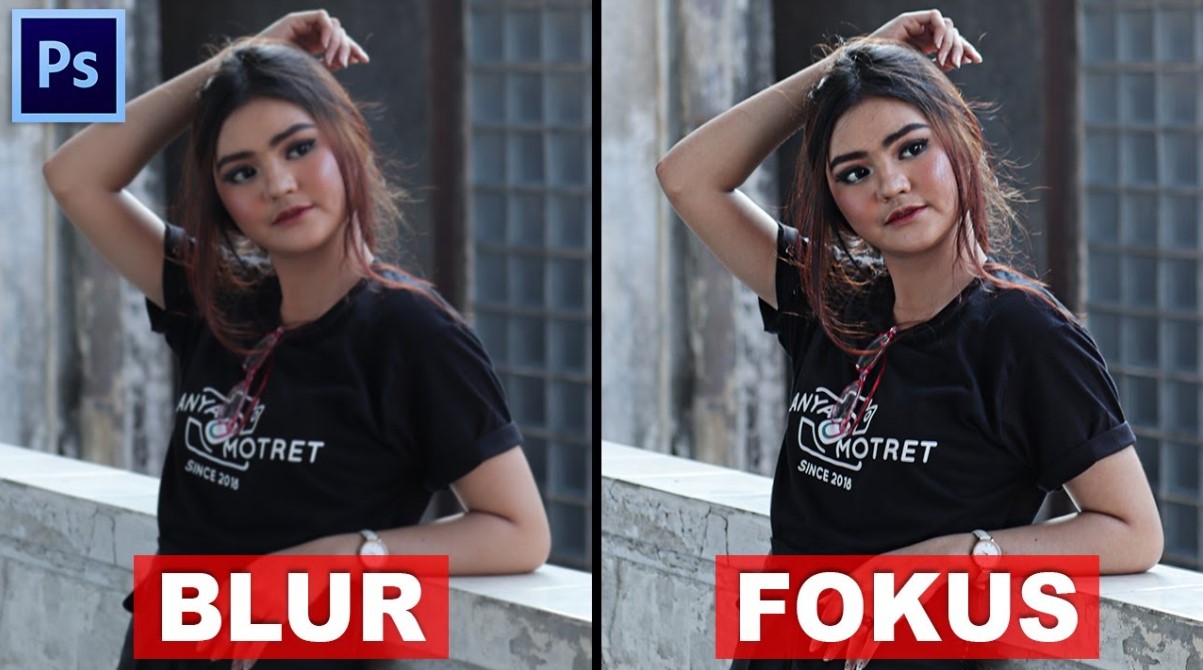 cara mengedit foto blur menjadi jelas